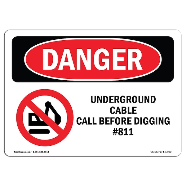 OSHA, Underground Cable Call Before Digging No. 811, 18in X 12in Rigid Plastic, OS-DS-P-1218-L-1800